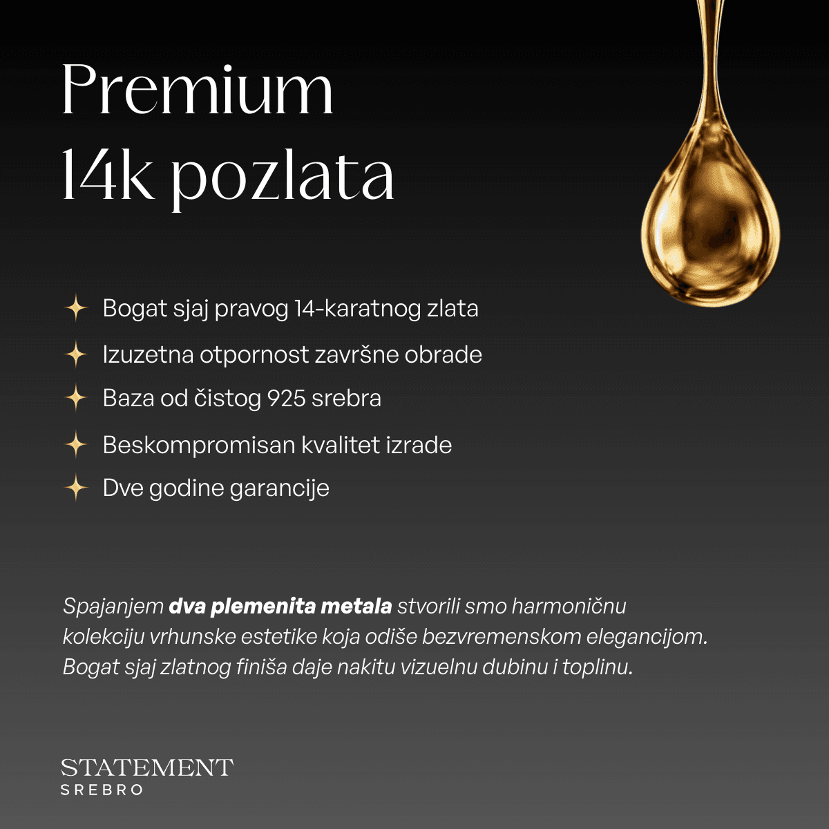 Premium 14k pozlata - bogat sjaj pravog 14-karatnog zlata na bazi 925 srebra